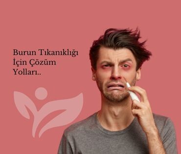 Burun Tıkanıklığı İçin Çözüm Yolları