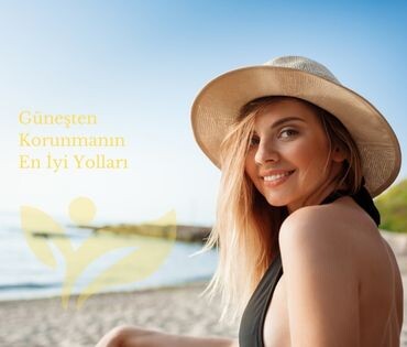 Güneşten Korunmanın En İyi Yolları